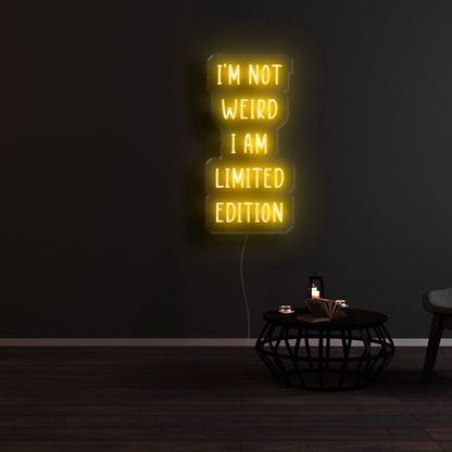 Im Not Weird I Am Limited Edition Led Neon Sign - Shineneon