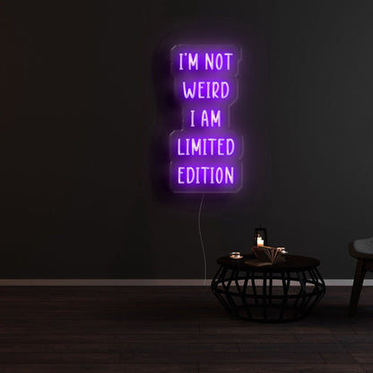Im Not Weird I Am Limited Edition Led Neon Sign - Shineneon