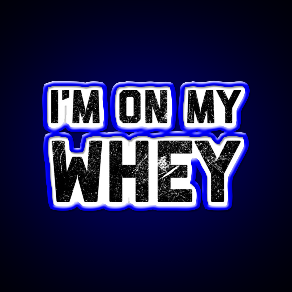Im On My Whey Gym Fitness Led Neon Sign Rgb Color