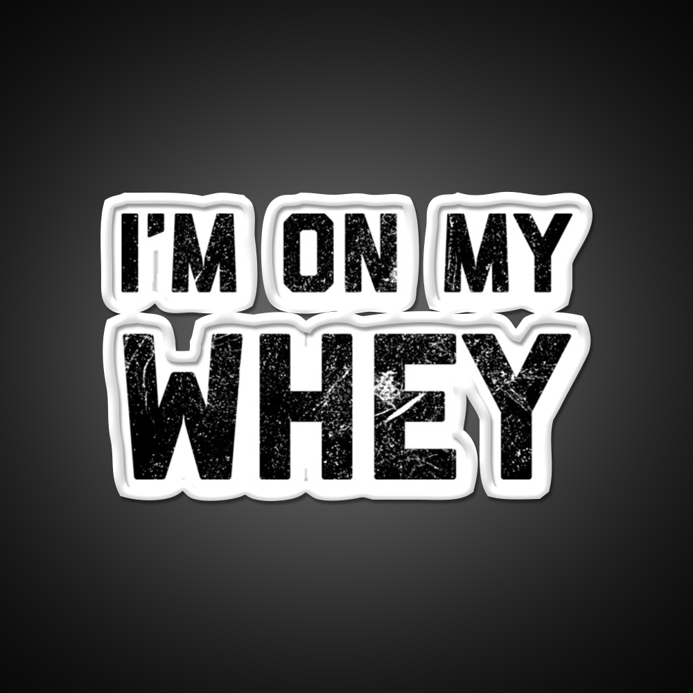Im On My Whey Gym Fitness Led Neon Sign Rgb Color