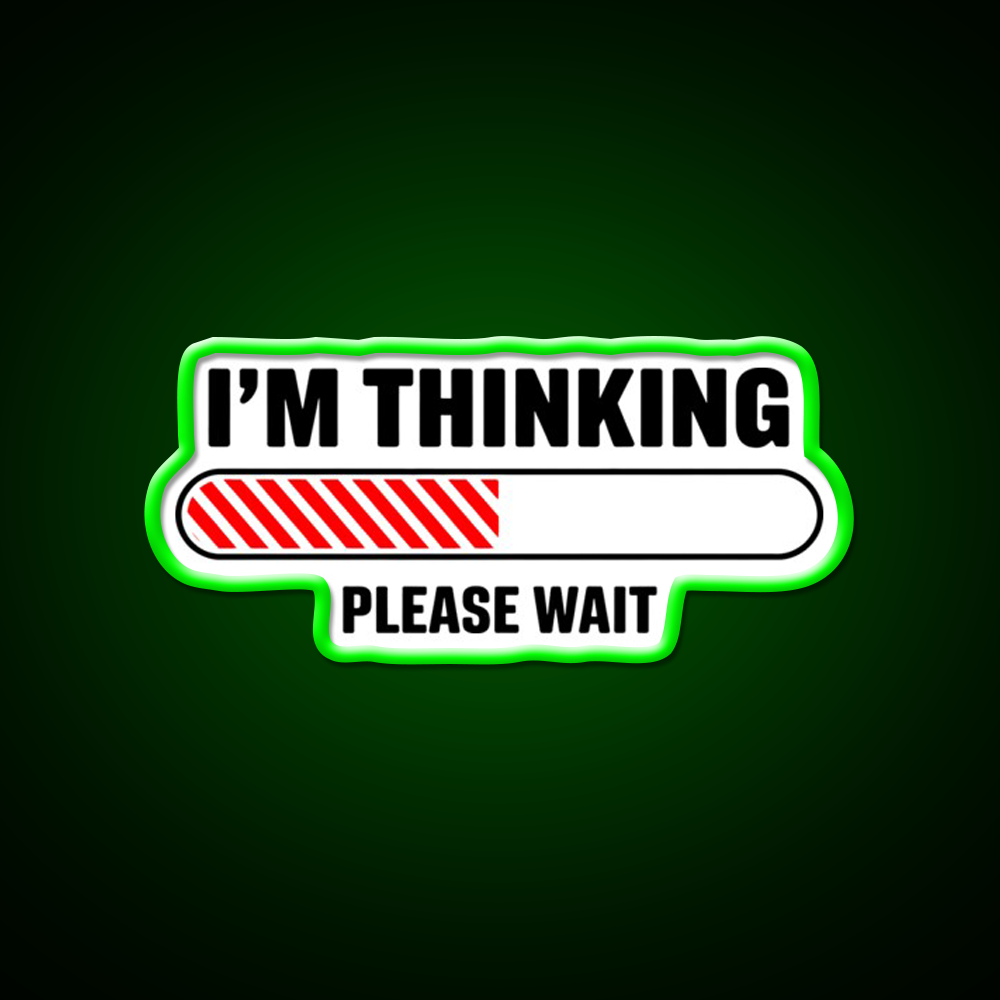 Im Thinking Please Wait Man Cave Bar Led Neon Sign Rgb Color - LED neon sign view 8