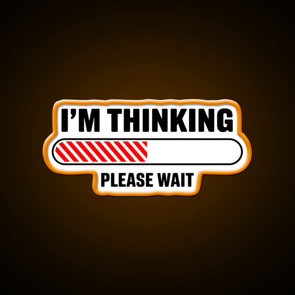 Im Thinking Please Wait Man Cave Bar Led Neon Sign Rgb Color - LED neon sign view 6