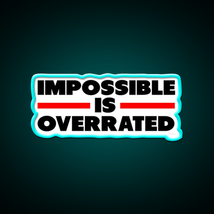 Impossible Is Overrated Gym Fitness Led Neon Sign Rgb Color