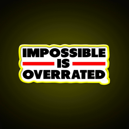 Impossible Is Overrated Gym Fitness Led Neon Sign Rgb Color