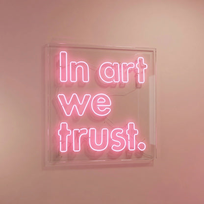 In Art We Trust LED Neon Sign - 01 Original Product Image