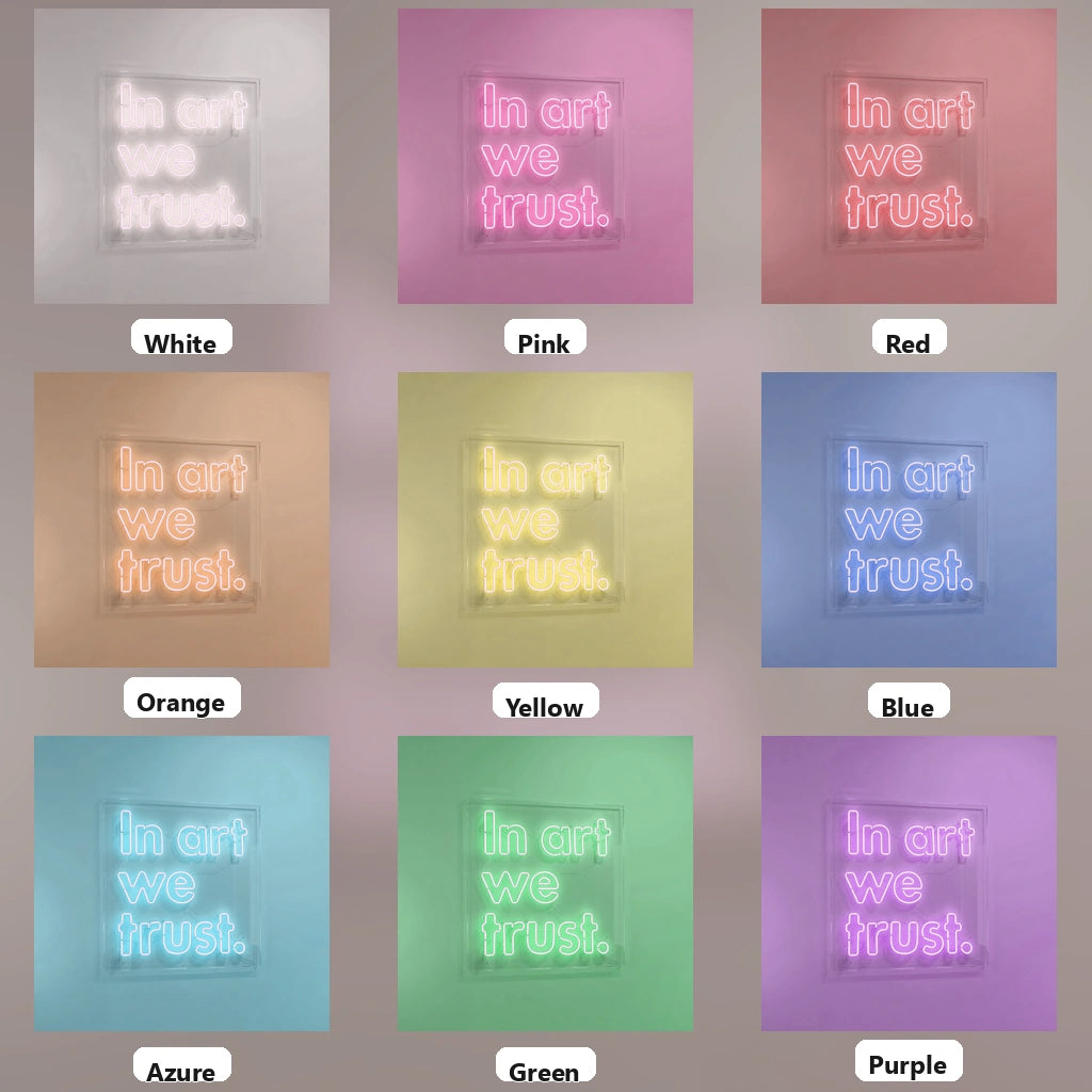 In Art We Trust LED Neon Sign - 05 Color Grid