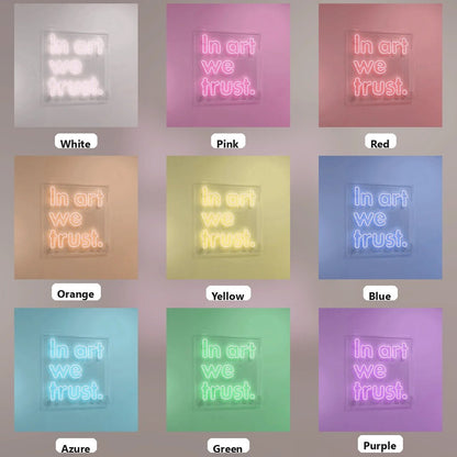 In Art We Trust LED Neon Sign - Shineneon