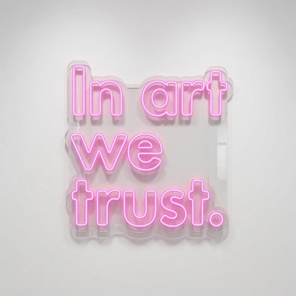 In Art We Trust LED Neon Sign Home Decor - 01 Original Product Image