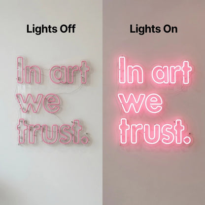 In Art We Trust LED Neon Sign Home Decor - 06 Day Night Comparison