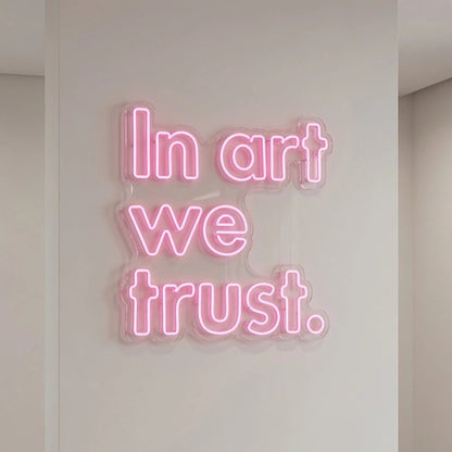 In Art We Trust LED Neon Sign Wall Neon Sign - Shineneon