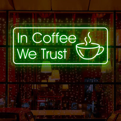 In Coffee We Trust Coffee Led Neon Light | Shineneon