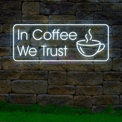 In Coffee We Trust Coffee Led Neon Light | Shineneon