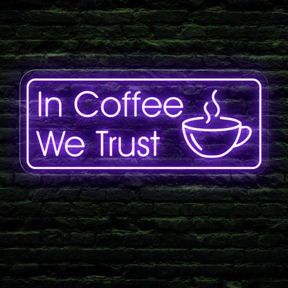 In Coffee We Trust Coffee Led Neon Light | Shineneon