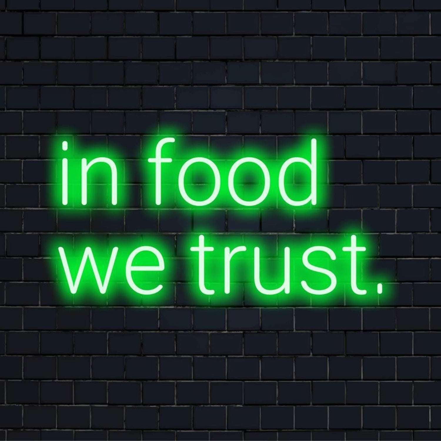 In Food We Trust Green Led Neon Sign For Cafe Restaurant Decor - Shineneon