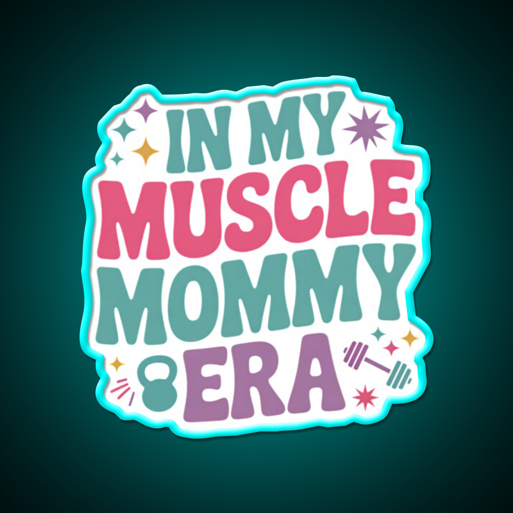 In My Muscle Mommy Era Work Out Fitness Funny Gym Fitness Led Neon Sign Rgb Color - Size and dimension reference