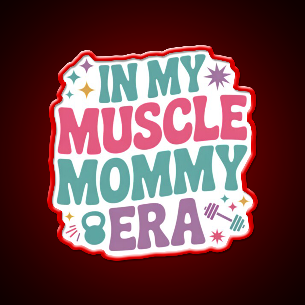 In My Muscle Mommy Era Work Out Fitness Funny Gym Fitness Led Neon Sign Rgb Color - LED neon sign view 10