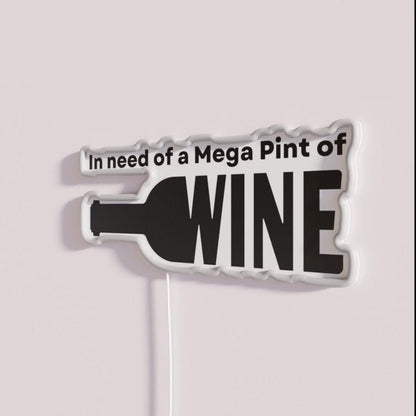 In Need Of A Mega Pint Of Wine Rgb Led Neon Sign - Shineneon