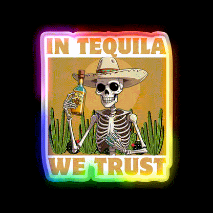 In Tequila We Trust Party Drink Tequila Led Neon Sign Rgb Color - LED neon sign close-up detail