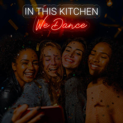 In This Kitchen We Dance Led Neon Sign Retro Kitchen Wall Decor | Shineneon
