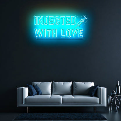 Injected With Love Neon Sign Led Signs For Room - Shineneon