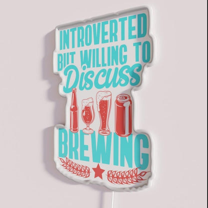 Introverted But Will Discuss Brewing Beer Home Brewer Rgb Led Neon Sign - Shineneon