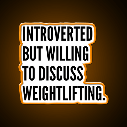 Introverted But Willing To Discuss Weightlifting Gym Fitness Led Neon Sign Rgb Color - Shineneon