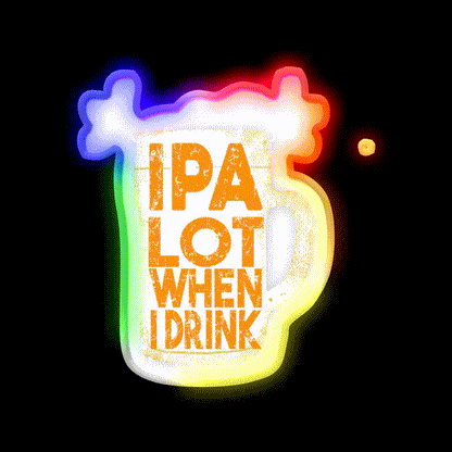 Ipa Lot When I Drink Man Cave Bar Led Neon Sign Rgb Color