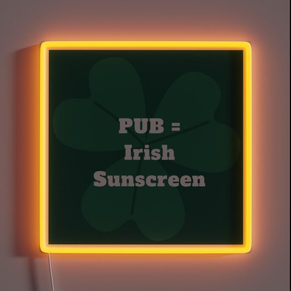 Irish Humor Rgb Led Neon Sign - Shineneon