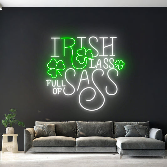 Irish Lass Full Of Sass Neon Sign