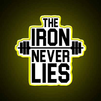 Iron Never Lies Gym Fitness Led Neon Sign Rgb Color - Shineneon