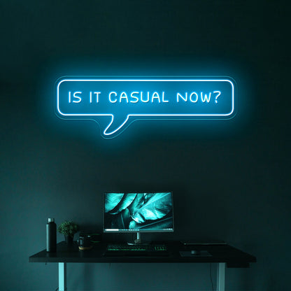 Is It Casual Now Pixel Speech Bubble Artwork Room Lights Neon - Shineneon