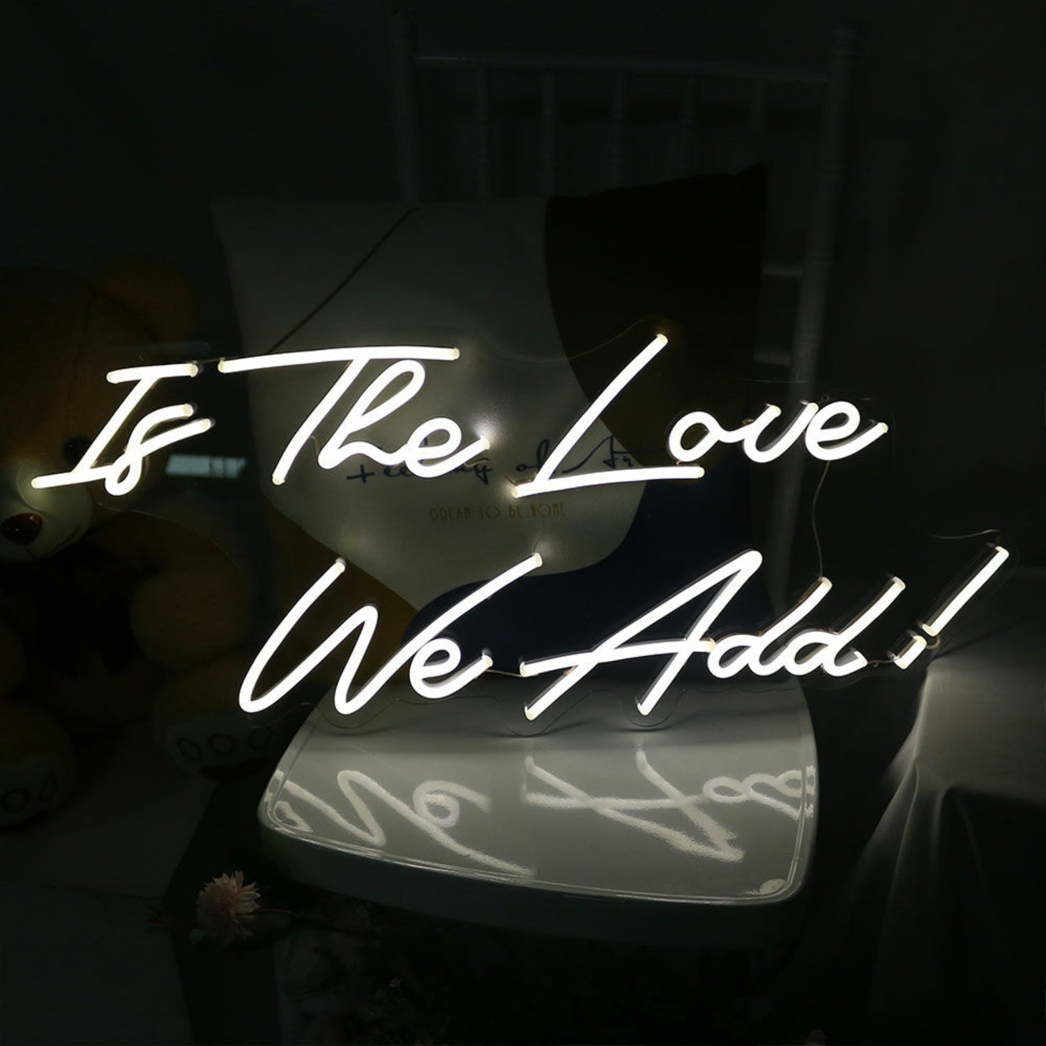 Is The Love We Add Led Neon Sign - Shineneon