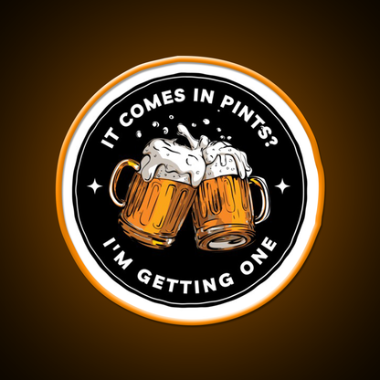 It Comes In Pints Im Getting One Black Fantasy Beer Bar Decor Led Neon Sign Rgb Color - LED neon sign view 6