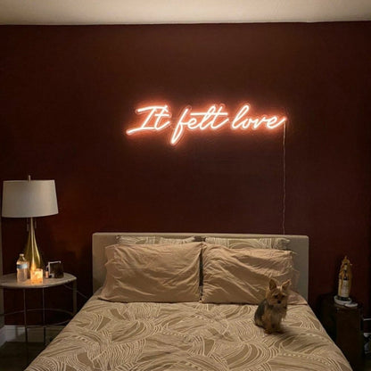 It Felt Love Led Neon Sign - Shineneon