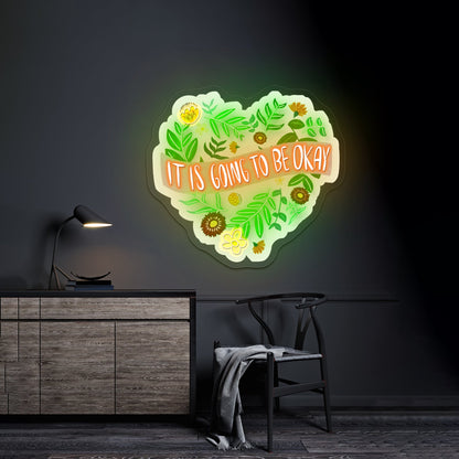 It Is Going To Be Okay Floral Heart Artwork Neon Sign Art - Shineneon