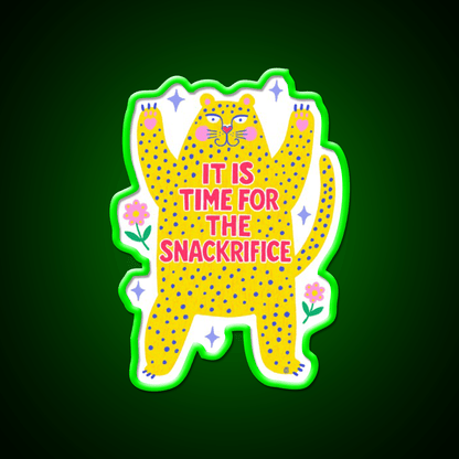 It Is Time For The Snackrifice Snack Food Led Neon Sign Rgb Color - Shineneon
