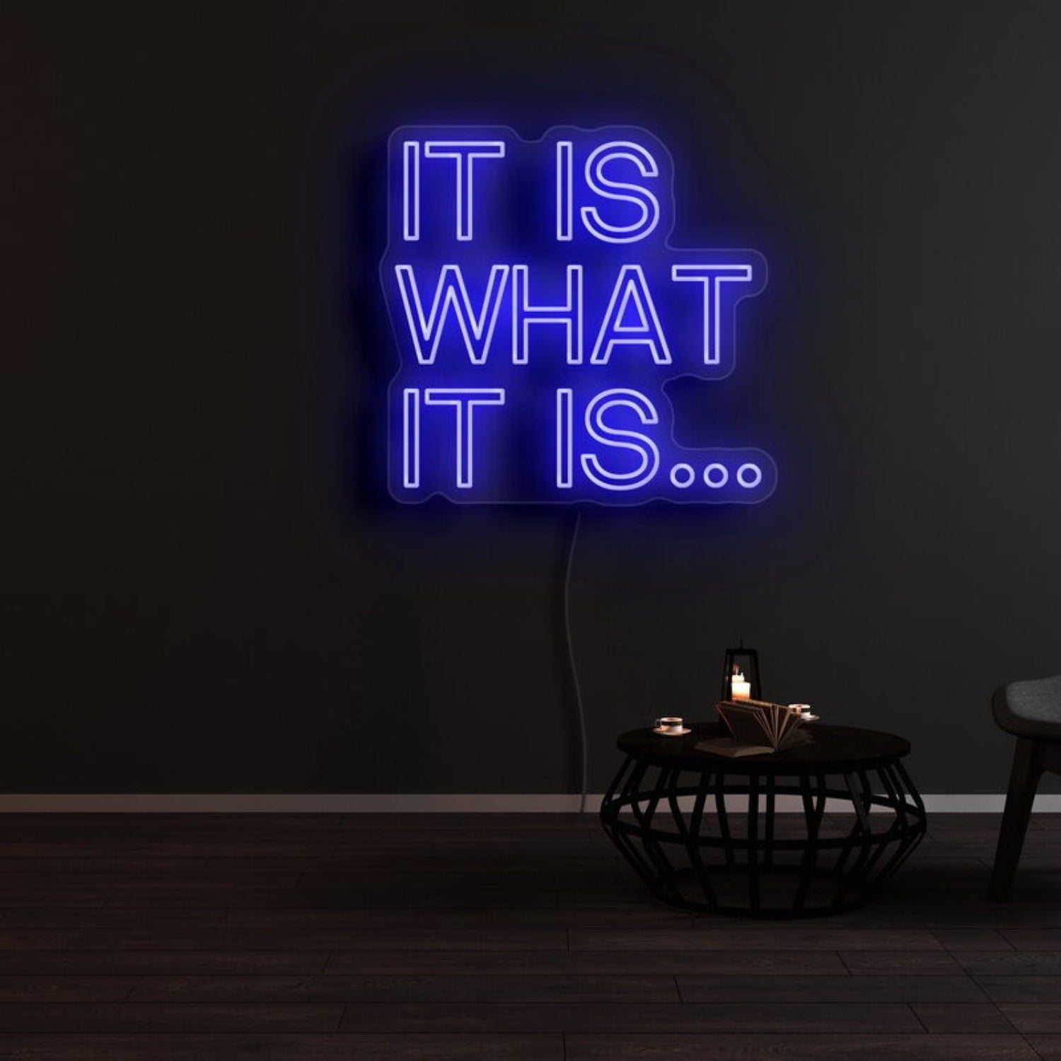 It Is What It Is Led Neon Sign - Shineneon