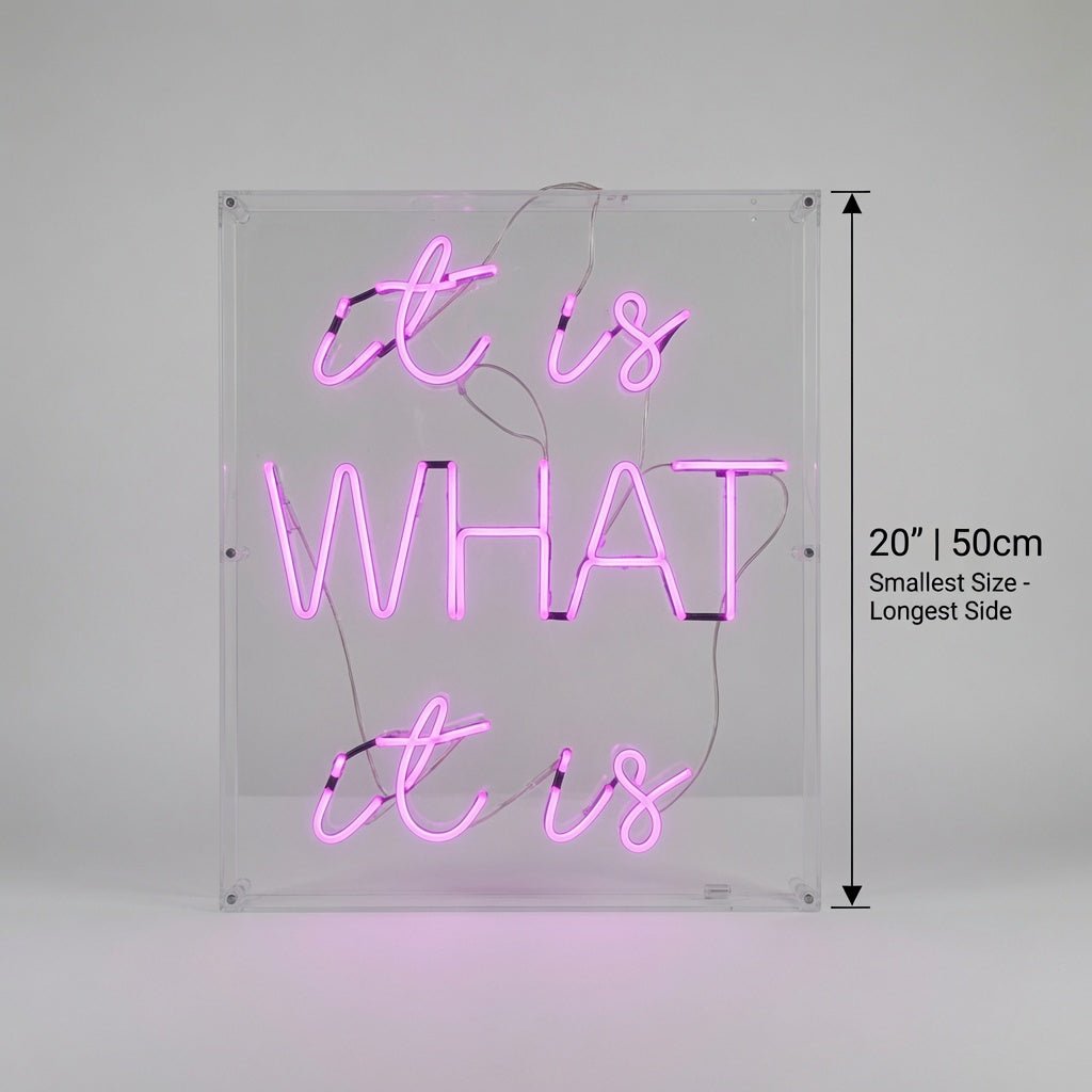 It Is What It Is LED Neon Sign Wall Neon Sign - Shineneon