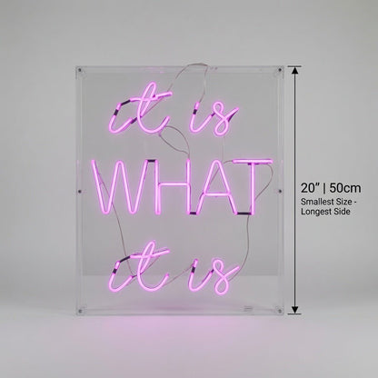 It Is What It Is LED Neon Sign Wall Neon Sign - Shineneon