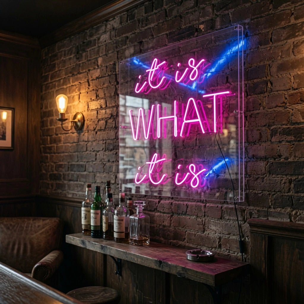 It Is What LED Neon Sign - Shineneon
