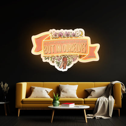 It Ls Not In The Stars To Hold Our Destiny William Shakespeareartwork Neon Wall Signs