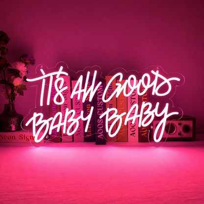 It S All Good Baby LED Neon Sign - 01 Original Product Image