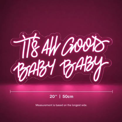 It S All Good Baby LED Neon Sign - Shineneon