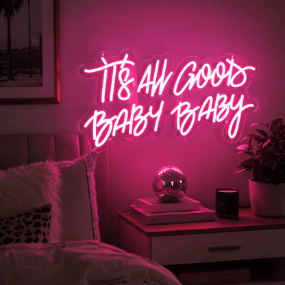 It S All Good Baby LED Neon Sign - Shineneon