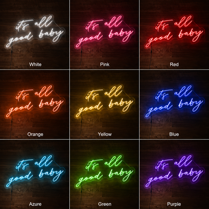 It S All Good Baby Wall Decor LED Neon Sign - 05 Color Grid