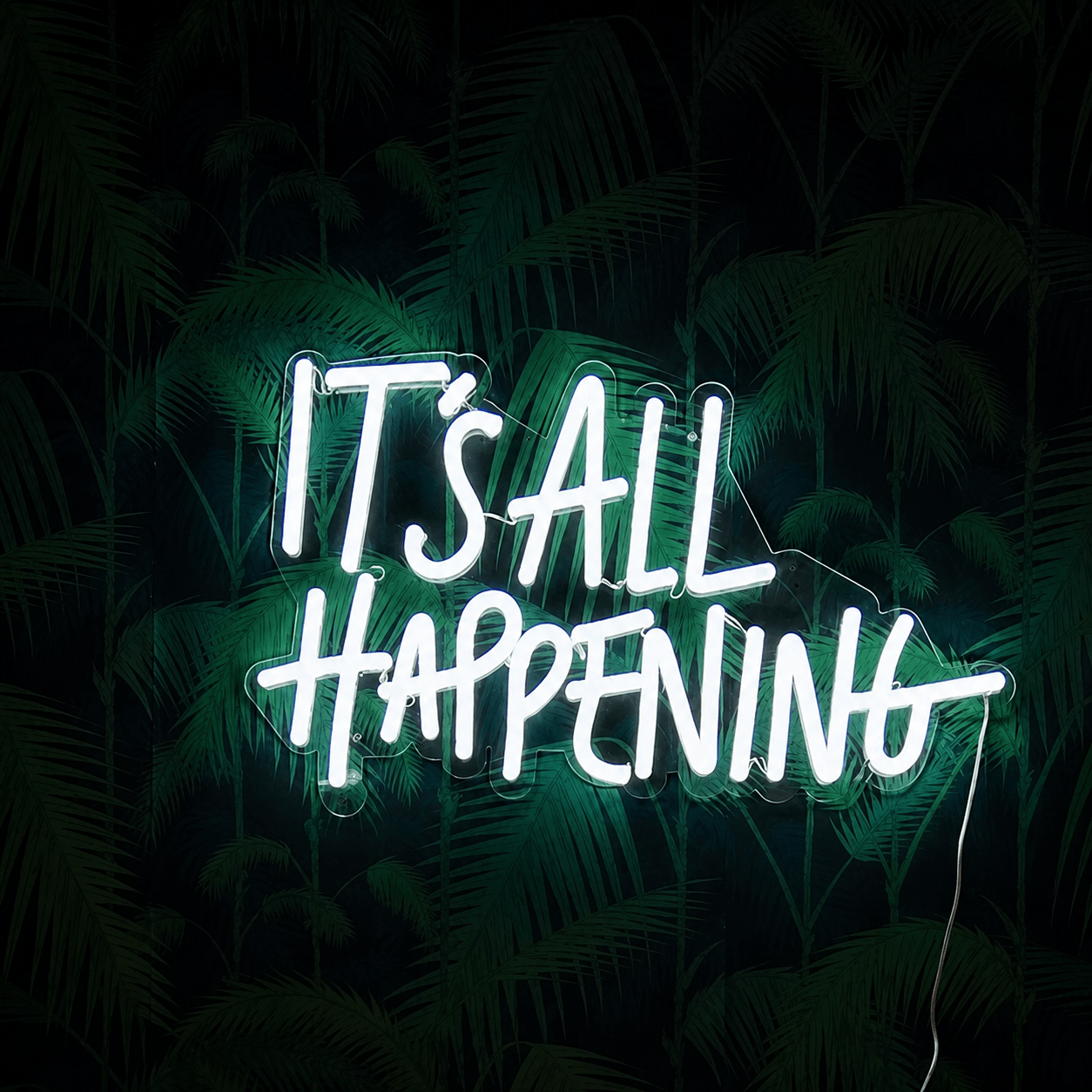 It S All Happening LED Neon Sign - Shineneon