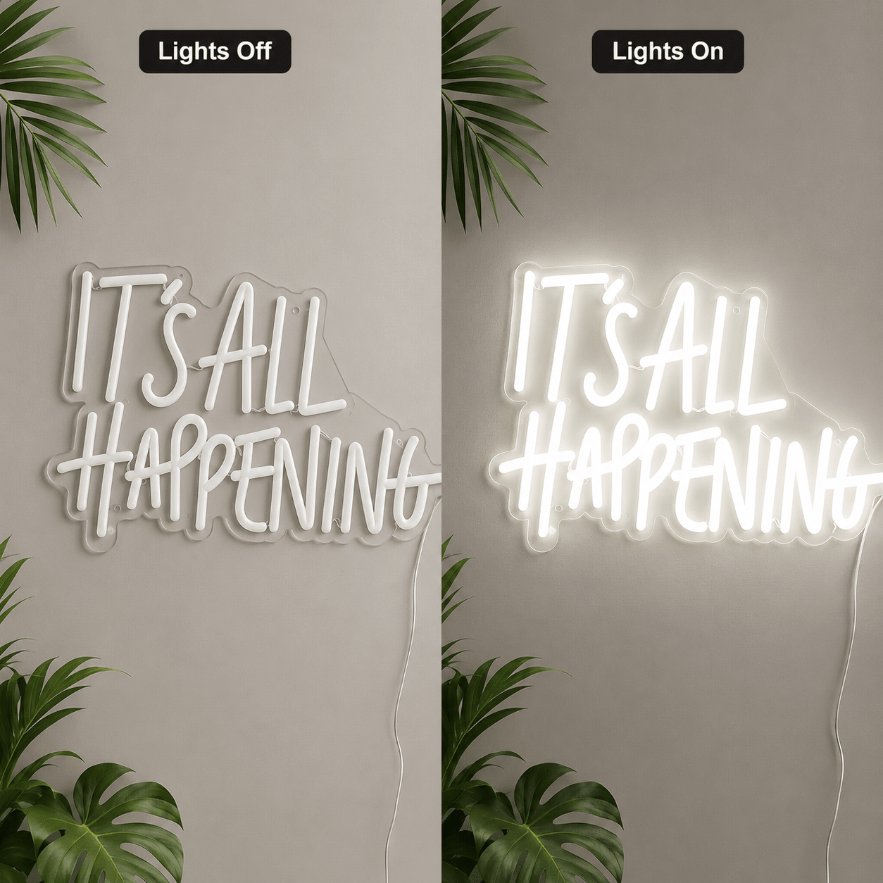It S All Happening LED Neon Sign - Shineneon