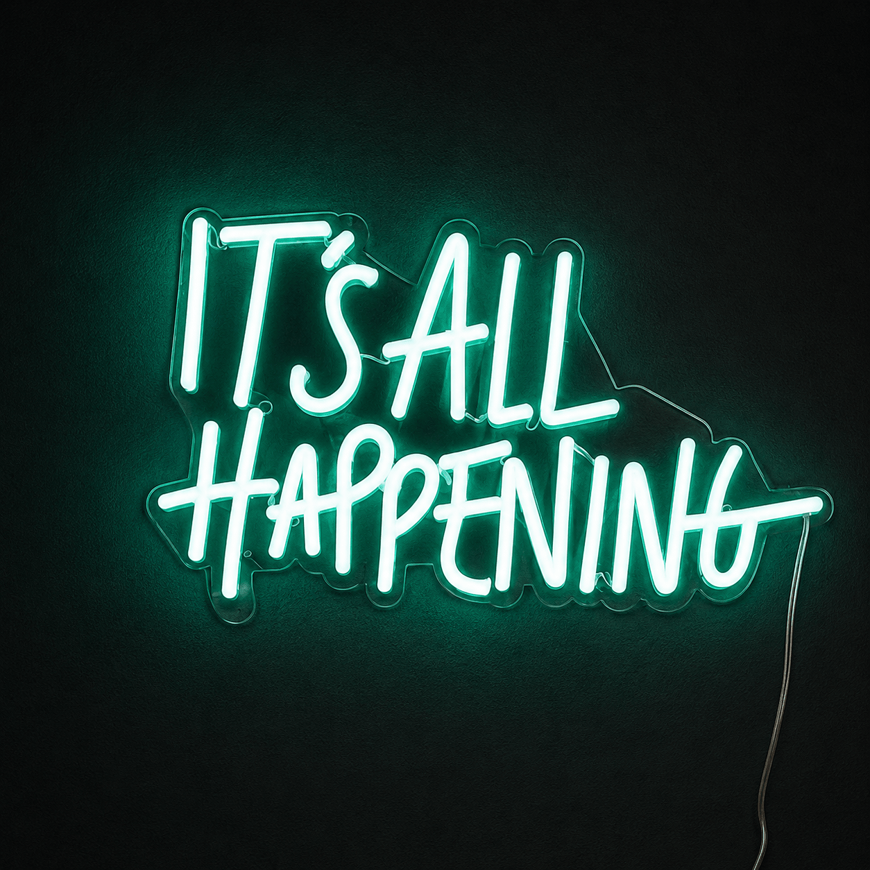 It S All Happening LED Neon Sign - Shineneon