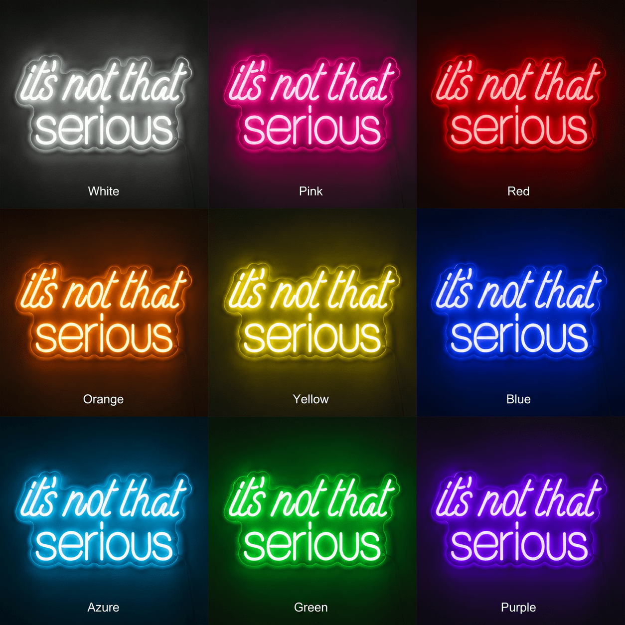 It S Not That Serious LED Neon Sign - Shineneon