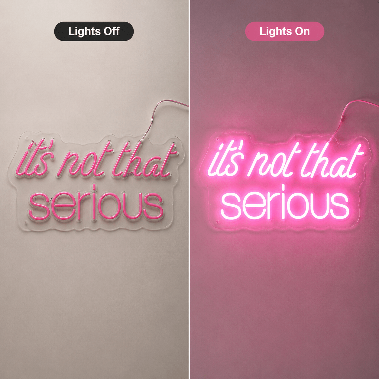 It S Not That Serious LED Neon Sign - Shineneon